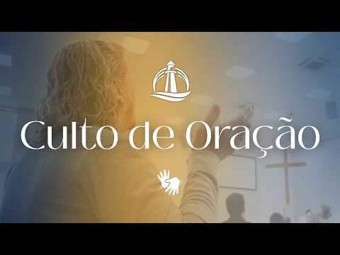 Culto de Oração e Louvor - 15/04/2026 - Culto Completo