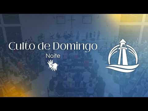 Culto de Domingo - Noite - 12/04/2026 - Culto Completo